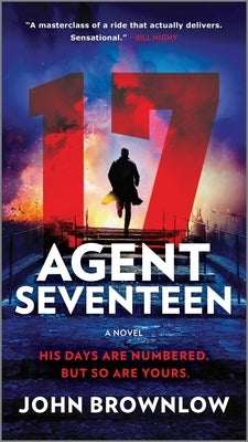 Agent Seventeen by Brownlow, John