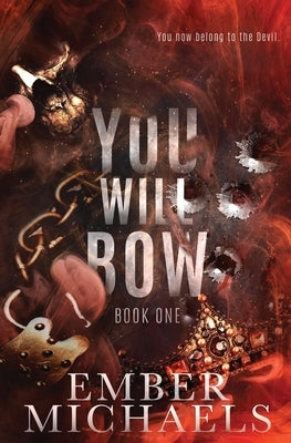 You Will Bow by Michaels, Ember