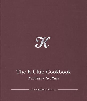 K Club Cookbook by Higgins, Finbarr