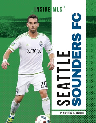 Seattle Sounders FC by Hewson, Anthony K.