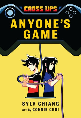 Anyone's Game (Cross Ups, Book 2) by Chiang, Sylv