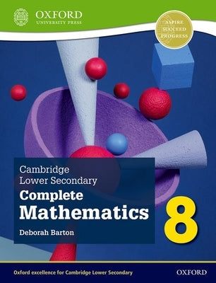 Cambridge Lower Secondary Complete Mathematics 8 Student Book 2nd Edition Set by Barton