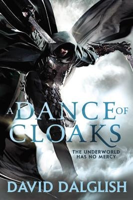 A Dance of Cloaks by Dalglish, David