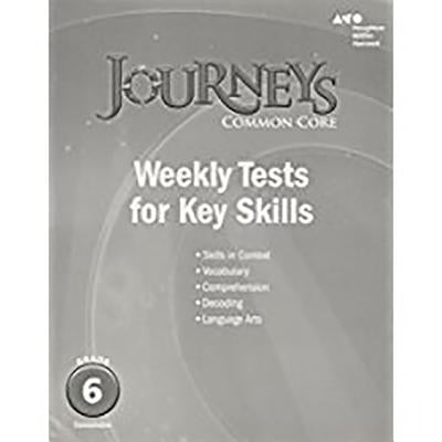 Houghton Mifflin Harcourt Journeys: Common Core Weekly Assessments Grade 6 by Houghton Mifflin Harcourt