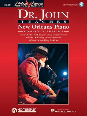 Dr. John Teaches New Orleans Piano - Complete Edition: Listen & Learn Series Includes Books 1, 2 & 3 by Dr John