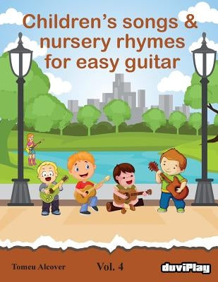 Children's songs & nursery rhymes for easy guitar. Vol 4. by Duviplay