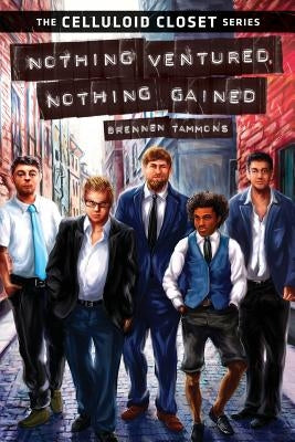 Nothing Ventured, Nothing Gained by Tammons, Brennen