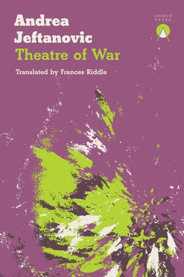 Theatre of War by Jeftanovic, Andrea