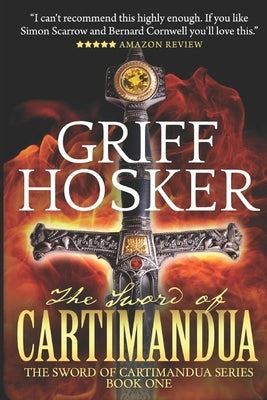 The Sword of Cartimandua by Hosker, Griff