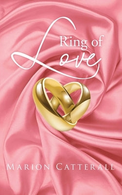 Ring Of Love by Catterall, Marion