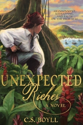 Unexpected Riches by Boyll, C. S.