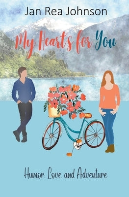 My Heart's for You by Johnson, Jan Rea