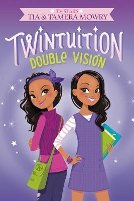 Twintuition: Double Vision by Mowry, Tia