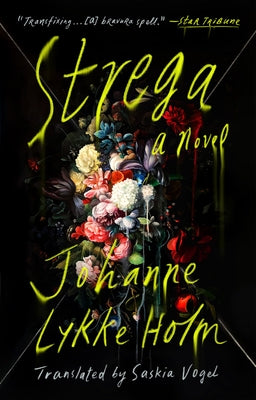 Strega by Lykke Holm, Johanne