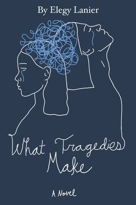 What Tragedies Make by Lanier, Elegy