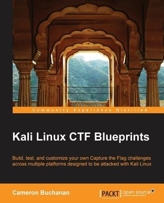 Kali Linux CTF Blueprints by Buchanan, Cam