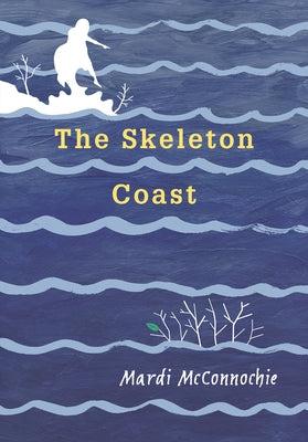 The Skeleton Coast by McConnochie, Mardi