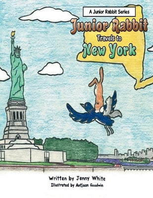 Junior Rabbit Travel to New York by White, Jenny O.