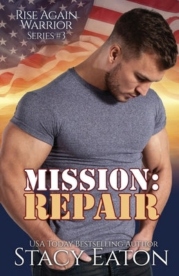 Mission: Repair by Eaton, Stacy