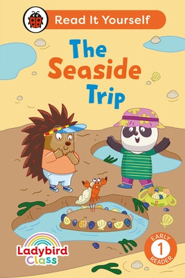 Ladybird Class the Seaside Trip: Read It Yourself - Level 1 Early Reader by Ladybird