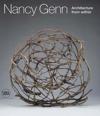 Nancy Genn: Architecture from Within by Genn, Nancy