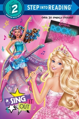 Sing It Out (Barbie in Rock 'n Royals) by Wooster, Devin Ann