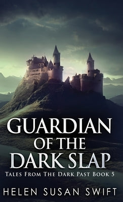 Guardian Of The Dark Slap by Swift, Helen Susan