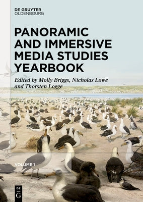 Panoramic and Immersive Media Studies Yearbook by Briggs, Molly