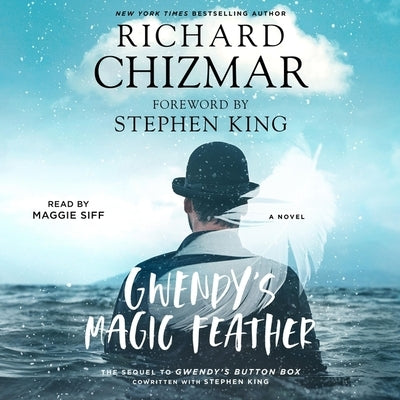 Gwendy's Magic Feather: A Novella by Chizmar, Richard