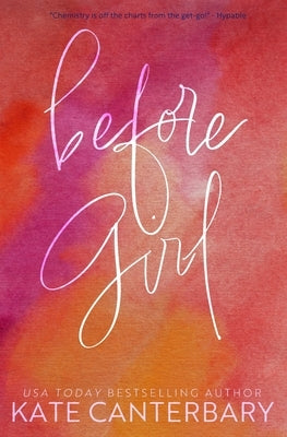 Before Girl by Canterbary, Kate