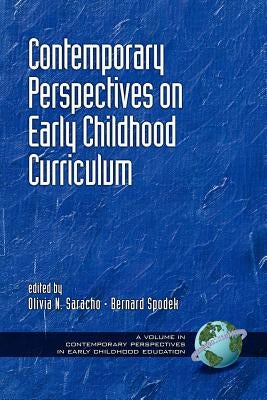 Contemporary Influences in Early Childhood Curriculum (PB) by Saracho, Olivia Natividad