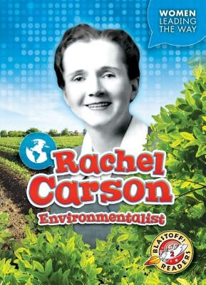 Rachel Carson: Environmentalist by Leaf, Christina