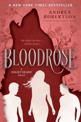 Bloodrose by Robertson, Andrea
