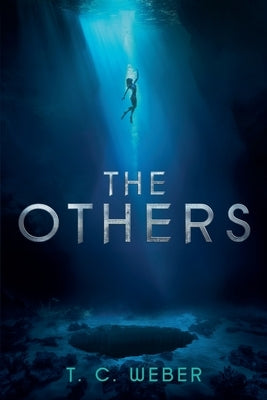 The Others by Weber, T. C.