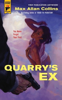 Quarry's Ex by Collins, Max Allan