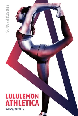 Lululemon Athletica by Foran, Racquel