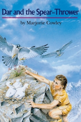 Dar and the Spear-Thrower by Cowley, Marjorie