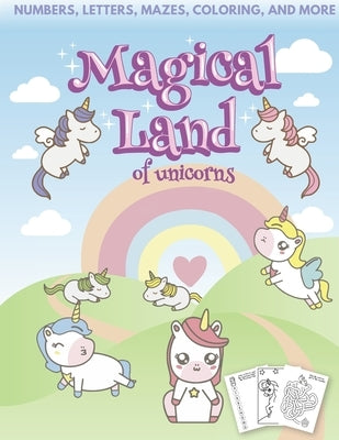 Magical Land of Unicorns - Numbers, Letters, Mazes, Coloring, and More by Publishing, Purple Elephant