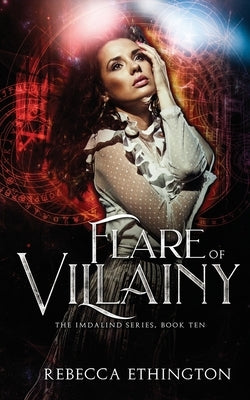 Flare of Villainy by Ethington, Rebecca