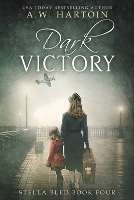 Dark Victory by Hartoin, A. W.