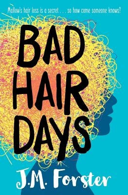 Bad Hair Days by Forster, J. M.