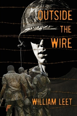 Outside the Wire by Leet, William