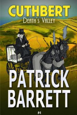 Death's Valley (Cuthbert Book 4) by Barrett, Patrick