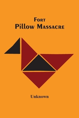 Fort Pillow Massacre by Unknown