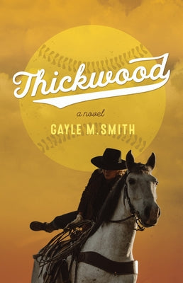 Thickwood by Smith, Gayle