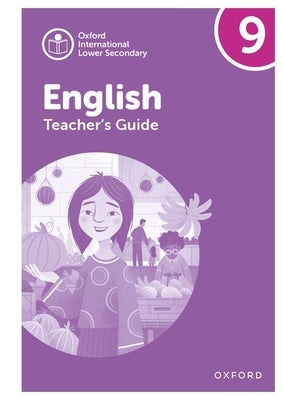 Oxford International Lower Secondary English Teachers Guide 9 by Barber