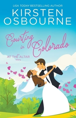 Courting in Colorado by Osbourne, Kirsten