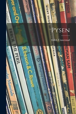 Pysen by Unnerstad, Edith