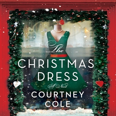 The Christmas Dress by Cole, Courtney