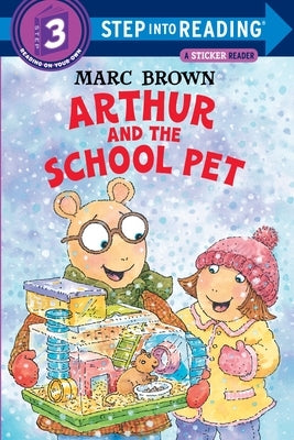 Arthur and the School Pet by Brown, Marc